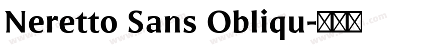 Neretto Sans Obliqu字体转换 Neretto Sans Obliqu字体转换